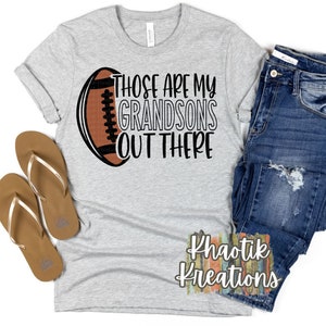 Those are my Grandson Out There Svg, Grandson Football Svg, Football Svg. Football Grandma Svg, Football Cut Files, Football Svg Designs