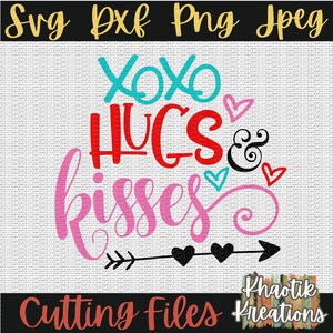 Hugs and Kisses Svg, XOXO Svg, Valentines Svg, Valentines Day Svg ...