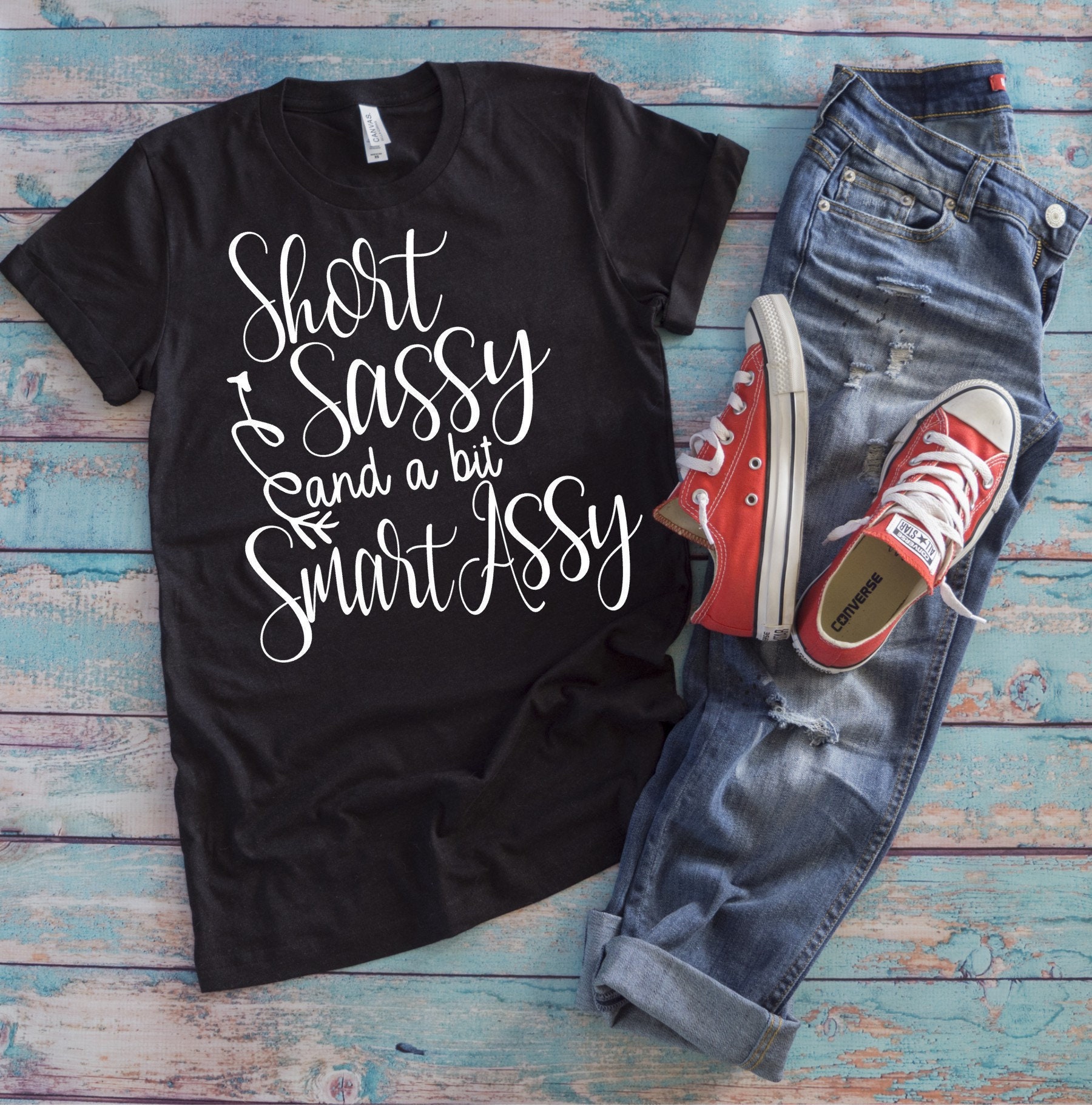 Short Sassy And A Bit Smart Assy Svg Funny Svg Quotes Svg Etsy