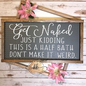 Get Naked Svg Get Naked Just Kidding Svg Bathroom Svg Funny Bathroom Svg Bathroom Sign Svg Svg Designs Svg Cut Files Cricut Cut Files