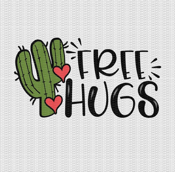 Download Free Free Hugs Svg Cactus Svg Funny Svg Cactus Quote Svg Succulent Etsy SVG Cut Files