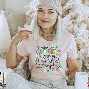 My Favorite Color is Christmas Lights Png, Merry Christmas, Christmas Png, Christmas Sublimation Design, Christmas Lights, Funny Christmas