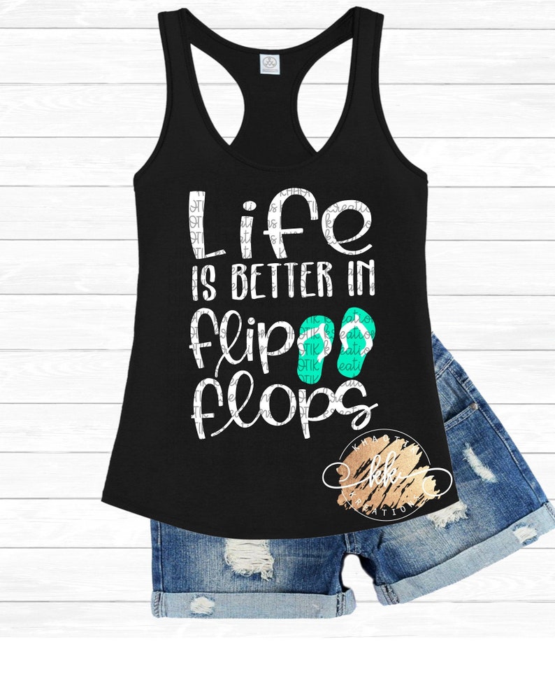 Life is Better in Flip Flops Svg Summer Svg Summer Time Svg Flip Flops Svg Svg Designs Svg Cut Files Cricut Cut Files Silhouette Cut Files