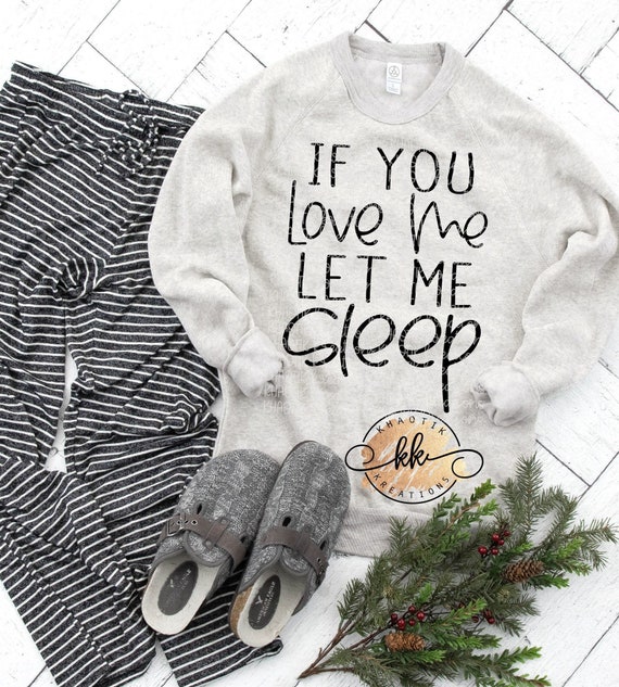 If You Love Me Let Me Sleep Svg Mom Svg Mom Life Svg Tired As Etsy