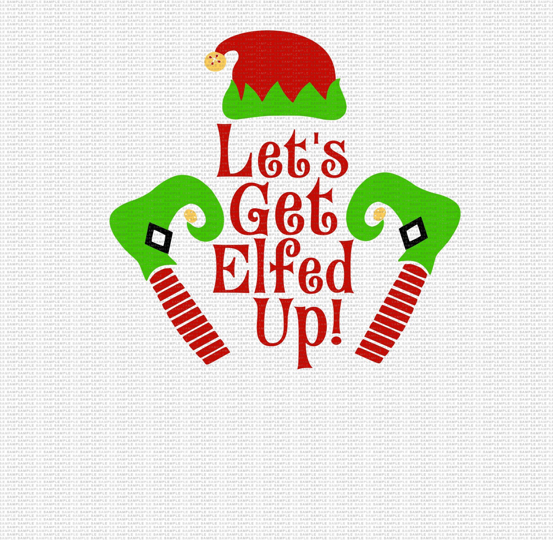 Let’s Get Elfed up Svg Elf Svg Funny Christmas Svg | Etsy Canada