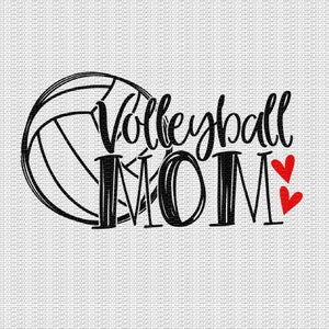 Volleyball Mom Svg Volleyball Svg Volleyball Quote Volleyball Svg Designs Volleyball Cut Files Cricut Cut Files Silhouette Cut Files image 2