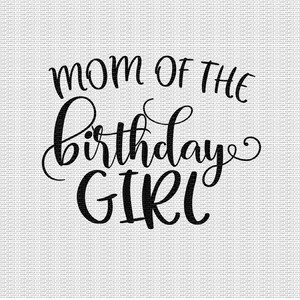 May include: Black and white calligraphy text that reads "Mom of the birthday girl".