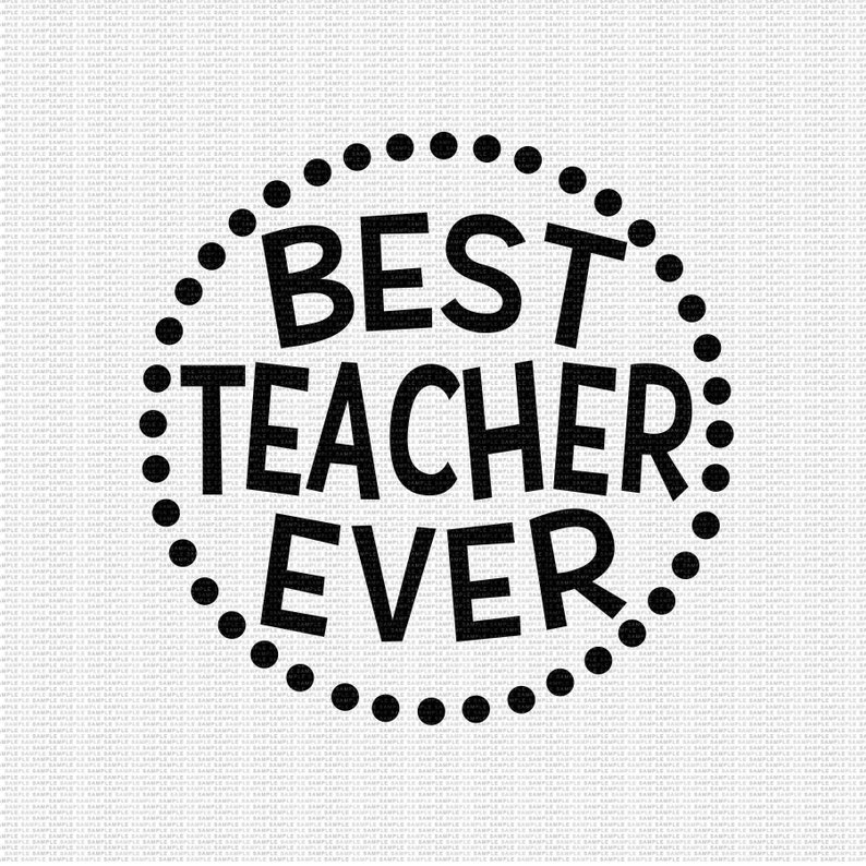 Download Best Teacher Ever Svg Teacher Svg School Svg Back to School | Etsy