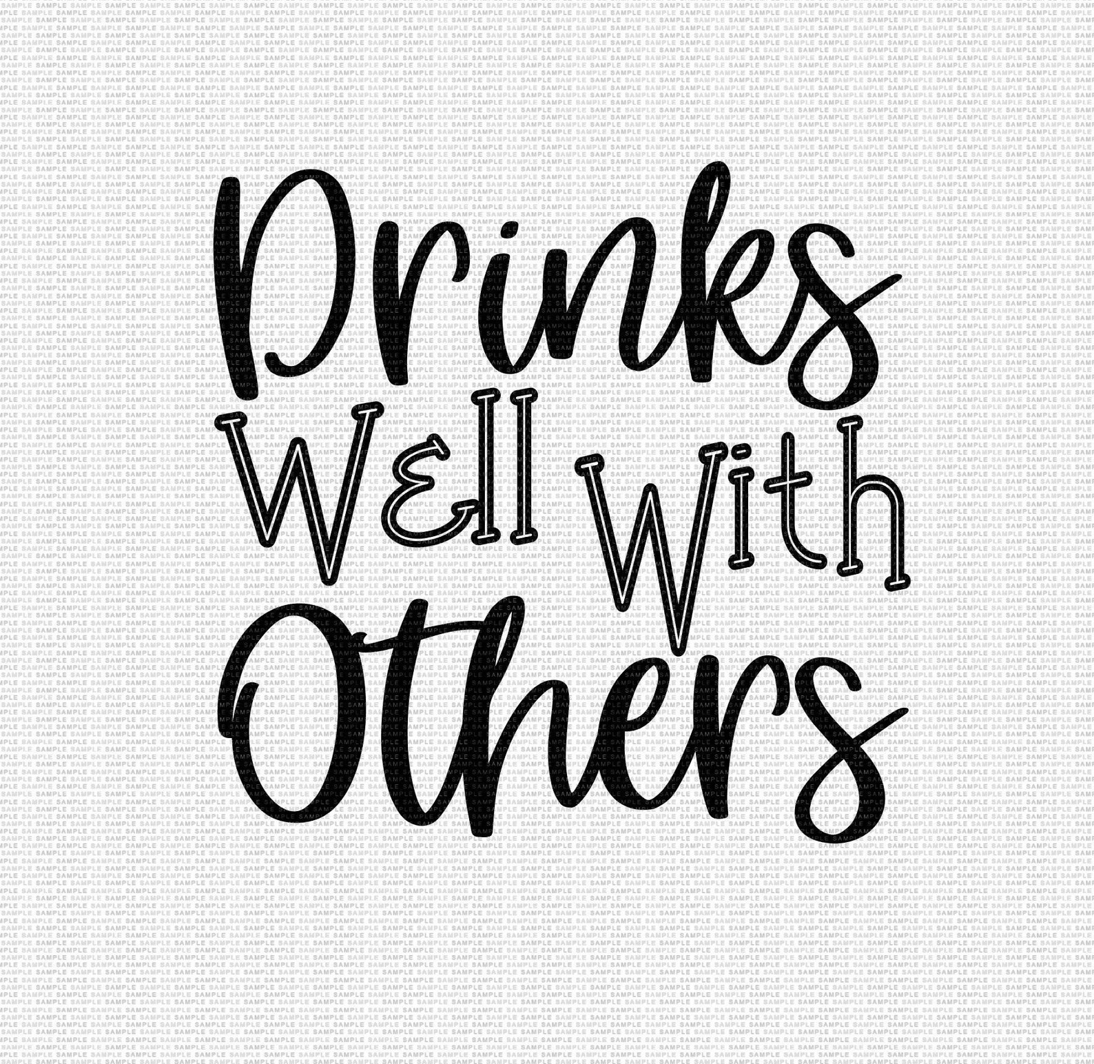Drinks Well With Others Svg Drinking Svg Party Svg Beer Svg - Etsy