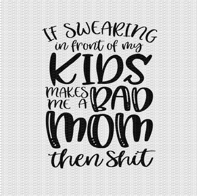 Download If Swearing in Front of my Kids Svg Funny Mom Svg Mom Life Svg | Etsy