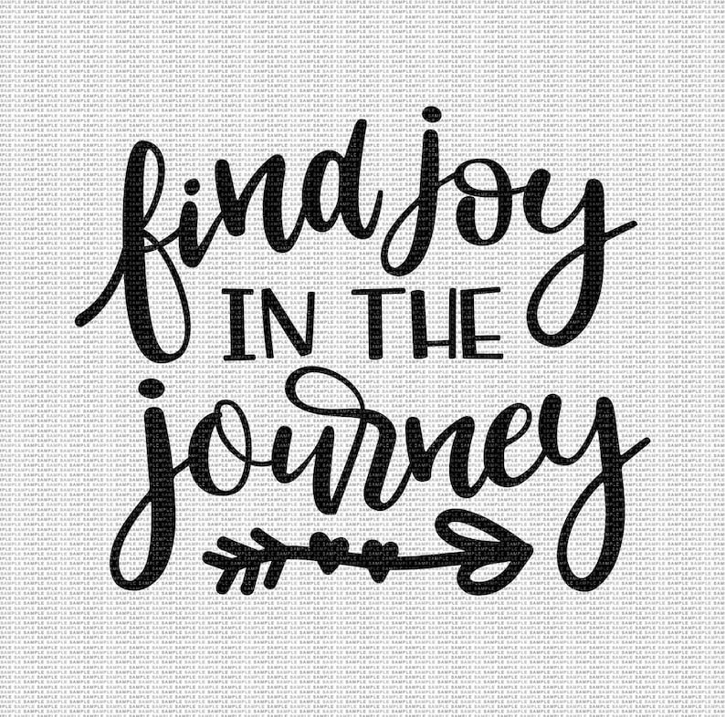 Find Joy in the Journey Svg Quote Svg Inspirational Svg | Etsy