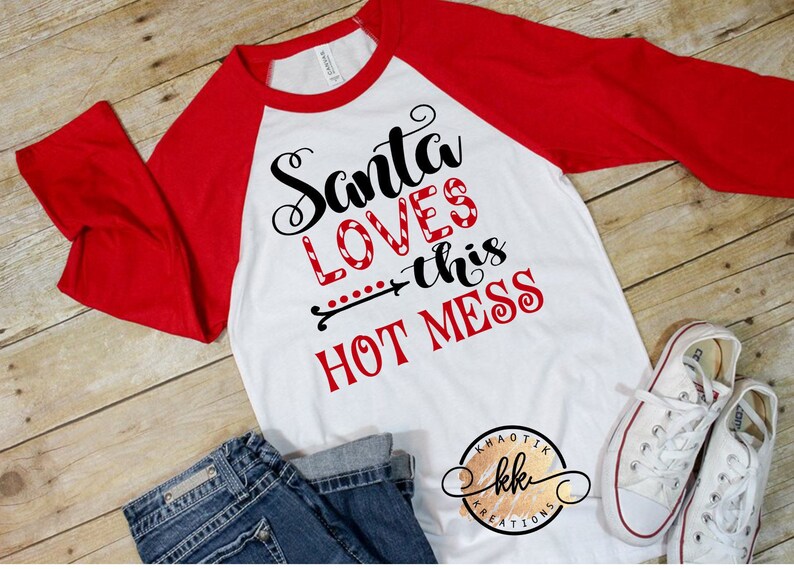 Santa Loves this Hot Mess Svg, Funny Christmas Svg, Christmas Sv