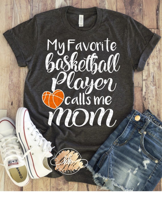 My Favorite Basketball Player Calls Me Mom Basketball Shirt My Favorite Basketball Player Calls Me Mom Basketball Shirt