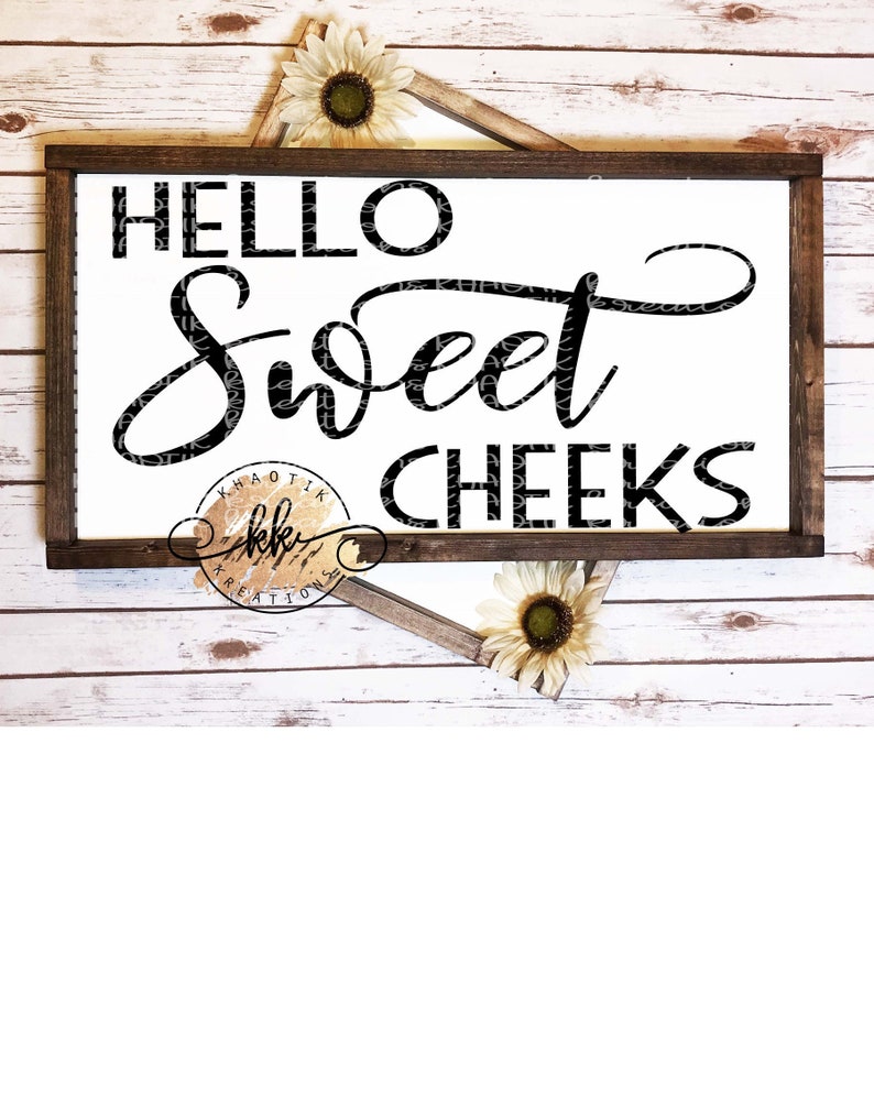 Free Free 156 Svg File Hello Sweet Cheeks Svg Free SVG PNG EPS DXF File
