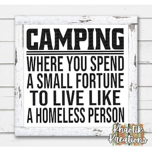 Camping donde se gasta una pequeña fortuna svg, Camping svg, Divertido camping svg, Aventura svg, Diseños de Camping svg, Archivos de corte de camping, Cricut