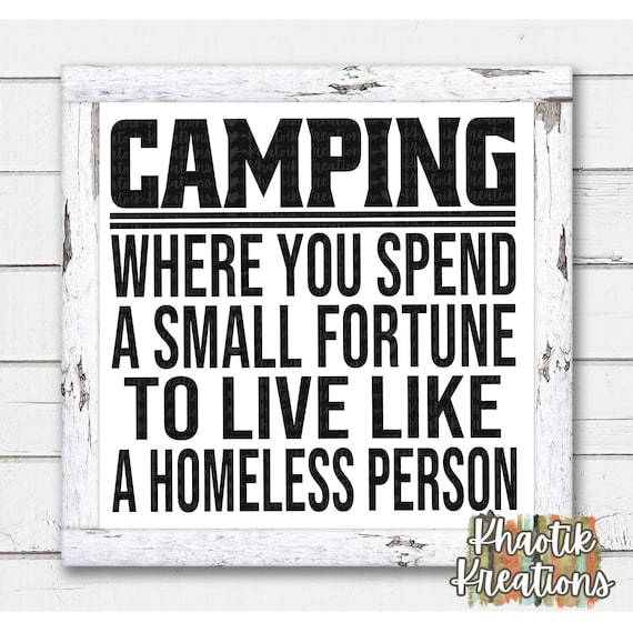 Download Camping Where You Spend A Small Fortune Svg Camping Svg Etsy