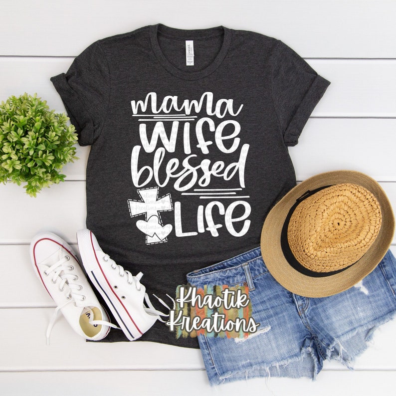Download Mama Wife Blessed Life Svg Mama Svg Mothers Day Svg Wife ...