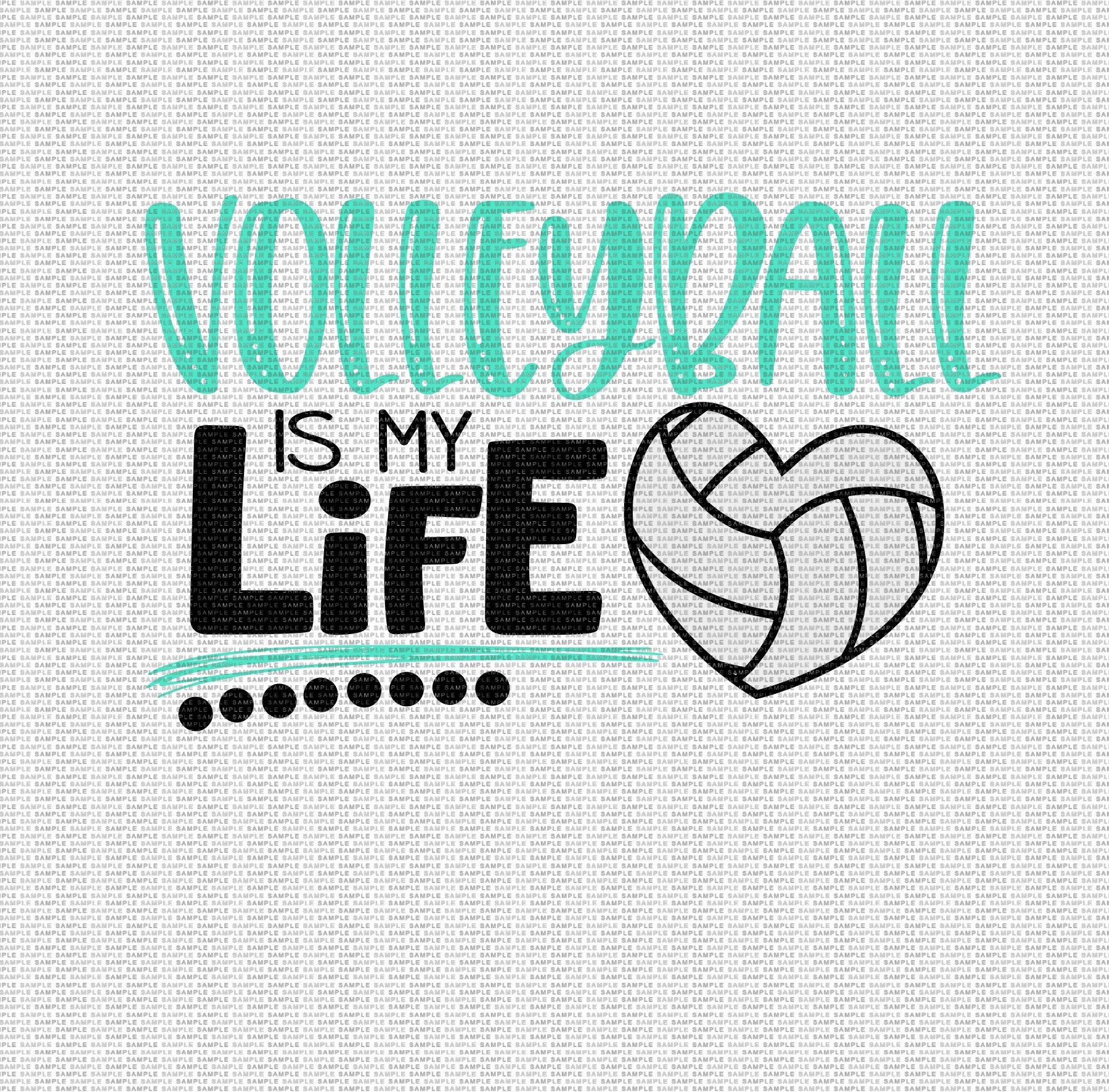 Volleyball Svg Volleyball is My Life Svg Volleyball Life Svg Etsy