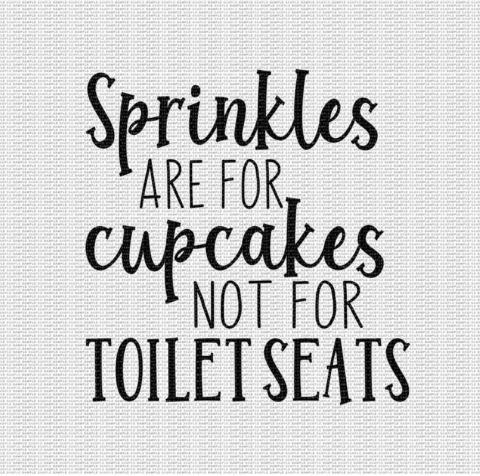 Sprinkles are for Cupcakes Not for Toilet Seats Svg Bathroom Etsy