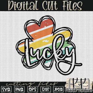 May include: A digital cut file of a four-leaf clover with a rainbow stripe pattern and the word "lucky" written in a stylized font.