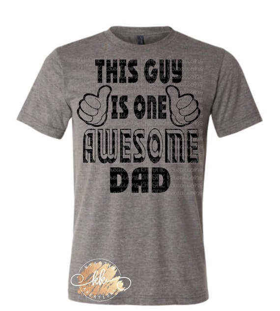 Download This Guys Is One Awesome Dad Svg Dad Svg Father S Day Svg Etsy