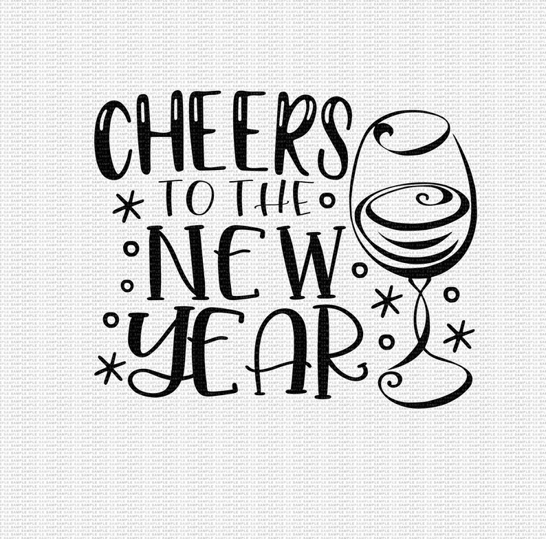 Cheers to the New Year Svg New Year&#039;s Svg New Year&#039;s | Etsy
