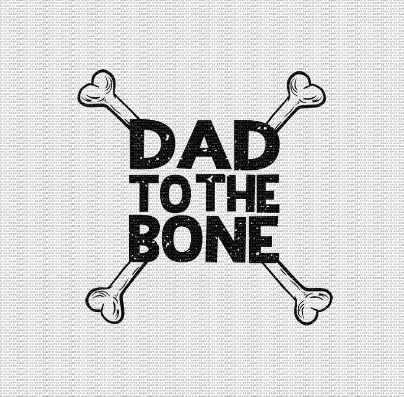 Download Dad to the Bone Svg Dad Svg Father's Day Svg Funny Dad Etsy.