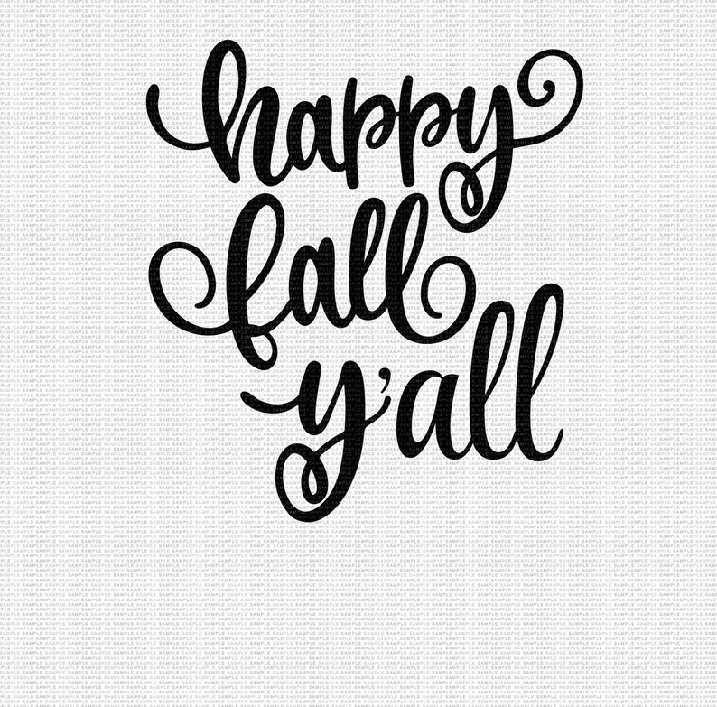 Może przedstawiać: Czarny i biały tekst kaligraficzny, kt&oacute;ry brzmi "happy fall y'all".