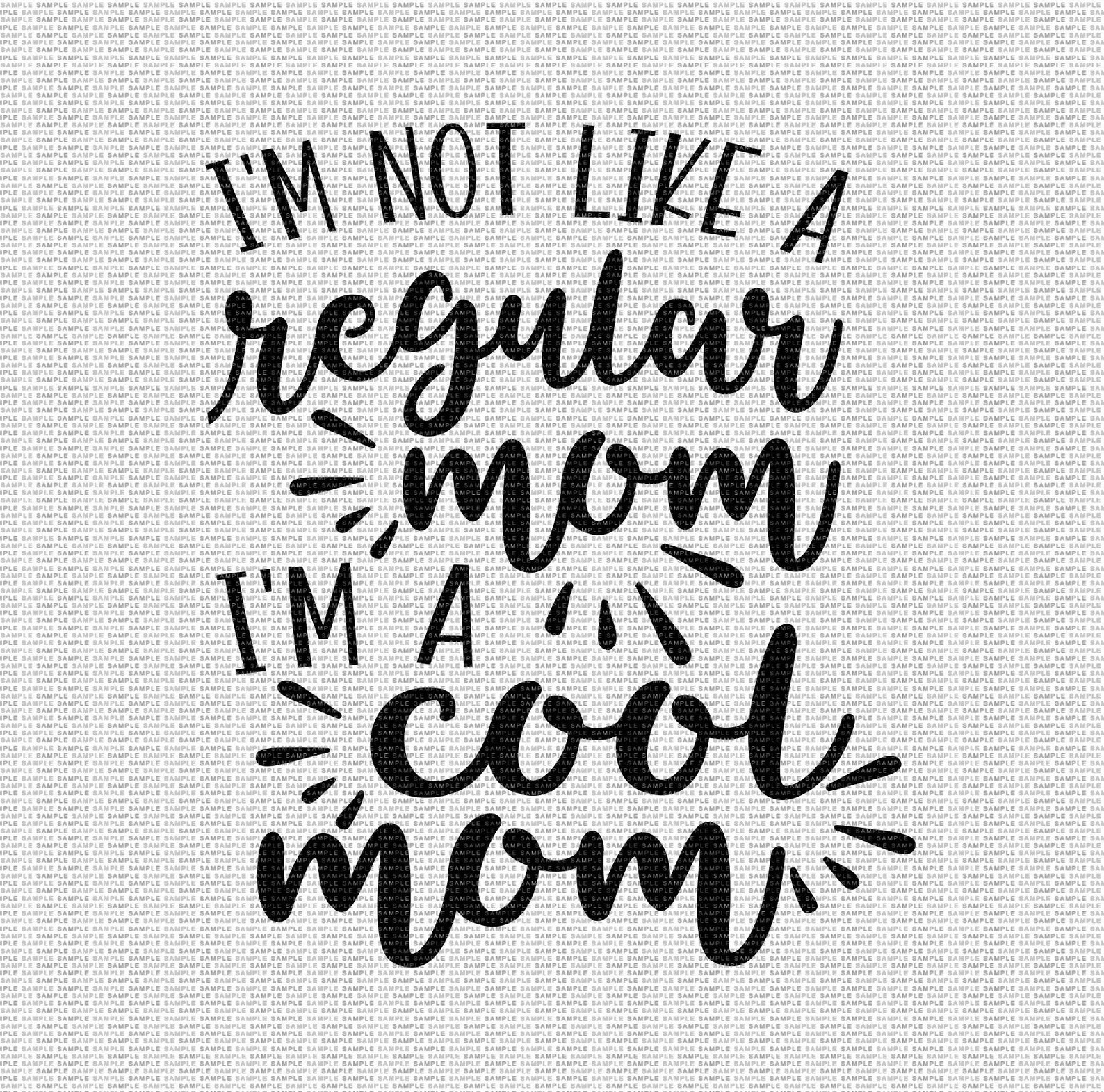 I'm not a Regular Mom I'm a Cool Mom Svg Mom Svg Funny | Etsy