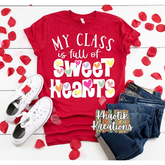 Download My Class Is Full Of Sweet Hearts Svg Valentines Teacher Svg Etsy