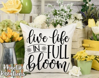 Spring Svg, Live Life in Full Bloom, Spring Time Svg, Hello Spring, Welcome Spring, Spring Cricut Design, Spring Silhouette Design, Spring