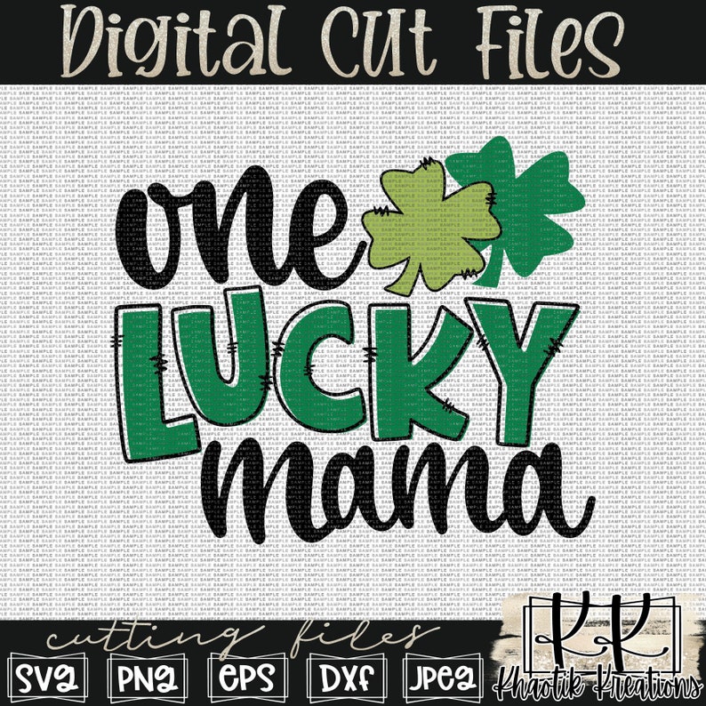 K&ouml;nnte beinhalten: Eine digitale Schnittdatei mit einem gr&uuml;nen Kleeblatt und dem Text "one lucky mama" in Schwarz und Gr&uuml;n. Das Design ist perfekt zum Erstellen von Bastelarbeiten, Shirts und anderen Projekten.
