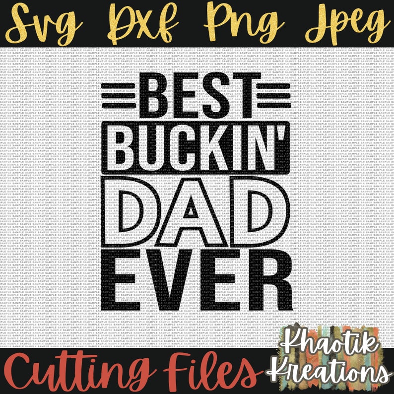 Best Buckin Dad Ever Svg Dad Svg Dad Hunting Svg Fathers ...