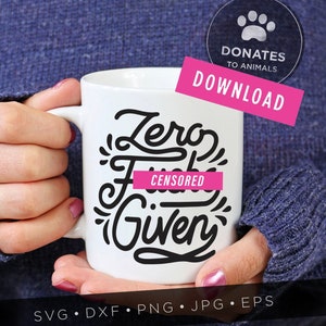 Jurer SVG | Zero F*cks Given Funny Cuss Words SVG Funny Motivational Quote SVG Files Boss Svg Work Office Svg Sassy Png Tired Mom Svg Dxf