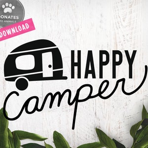 Happy Camper SVG | RV Svg | Trailer Svg | Funny Camping SVG Camper Svg Camping Shirt Svg Camping Clipart Summer Svg Funny Saying Svg Cricut
