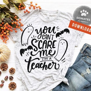 Teacher Halloween SVG | Halloween Saying SVG | Halloween Clip Art You Can't Scare Me I'm A Teacher SVG Cute Halloween Clipart Png Cricut Cut