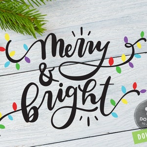 Merry and Bright SVG | Christmas SVG | Christmas Clipart | Christmas Clip Art | Christmas Cutting File | Holiday Png Saying Dxf Cricut