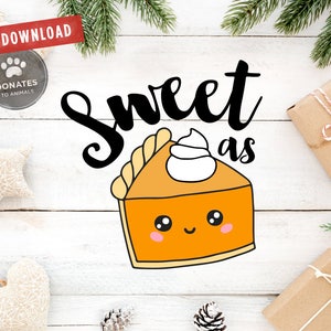 Kids Thanksgiving SVG | Funny Thanksgiving SVG | Thanksgiving Saying Svg Cute Thanksgiving SVG | Pie Clipart Jpg Dxf Png Cut File for Cricut