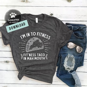 Taco SVG Grappig Taco Shirt SVG Taco Fitness SVG Cut Bestand Grappig Zeggen Svg Grappig Shirt Png Grappig Cadeau Svg Clipart Jpg Dxf Cut Bestand voor Cricut