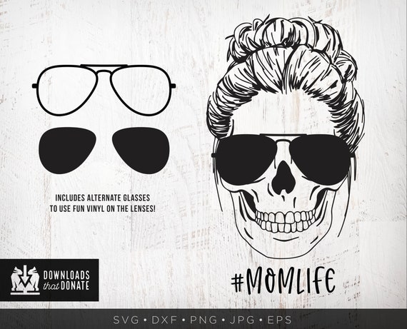 Download Funny Mom Life Svg Mom Life Skull With Glasses Messy Bun Svg Etsy
