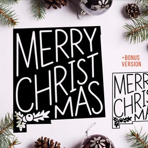 May include: Black and white graphic design of the words "Merry Christmas" in a stylized font. The design is shaped like the state of New Mexico. A bonus version of the design is also included.