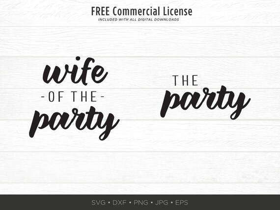Wife Of The Party Svg Bundle Bride Cut File For Bachelorette Etsy
