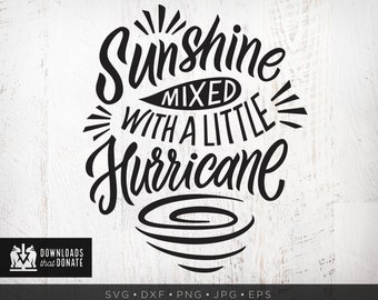 Sunshine Mixed with Hurricane SVG | Funny SVG Saying Funny Southern SVG Files Sassy Svg Southern Saying Svg Instant Download Christian Png