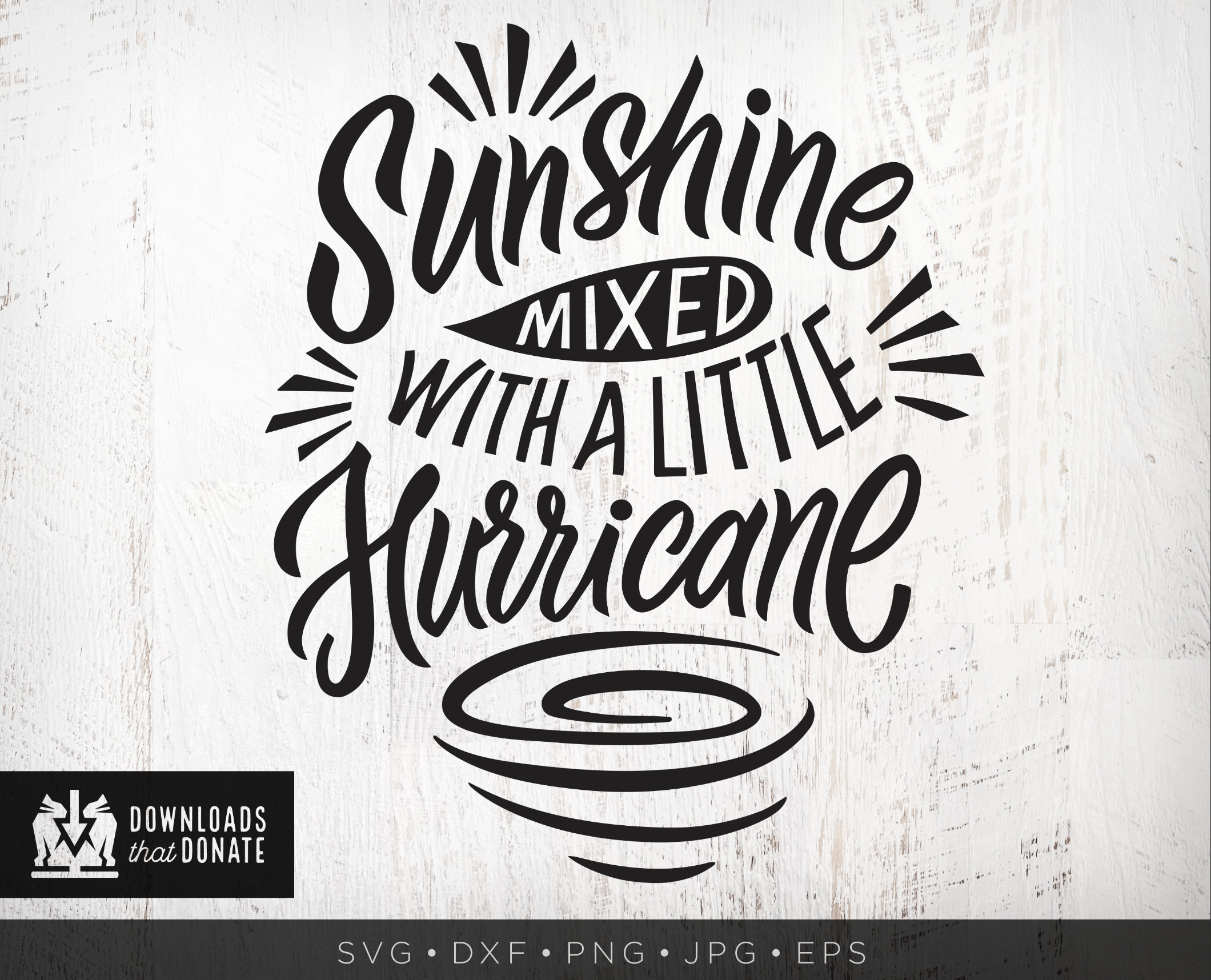 hurricane svg Funny Cut Files sunshine mixed with a little hurricane svg Cricut Cut Files Funny Svg Designs Sarcastic Svg Humorous Svg