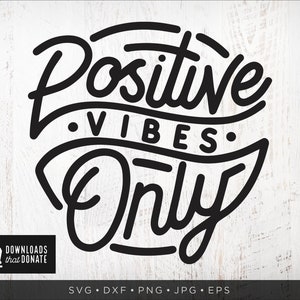 Positive Vibes Only SVG Download | Motivierender Spruch SVG Png Dxf Instant Download | Yoga Svg Peace svg Meditation svg Good vibes svg