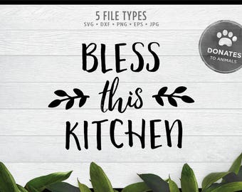 Kitchen Cut File | Kitchen SVG | Bless This Kitchen SVG Cut File | Kitchen Gift SVG Baker Svg Chef Svg Quote Printable Commercial Use Cricut