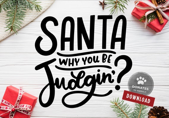 Download Free Santa Judgin Svg Funny Christmas Svg Funny Holiday Svg Etsy SVG Cut Files