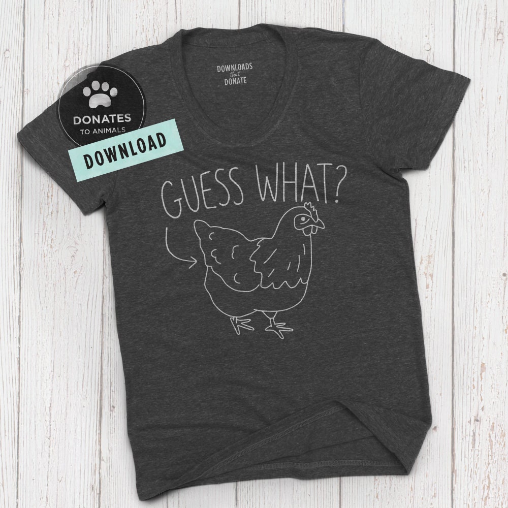 Download Chicken SVG Guess What Chicken Butt SVG Funny Shirt SVG ...