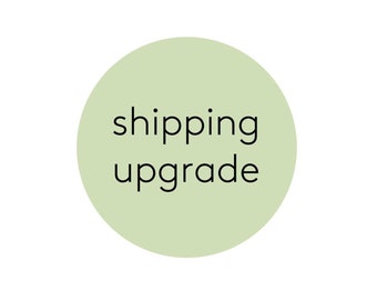 EXPRESS SHIPPING UPGRADE