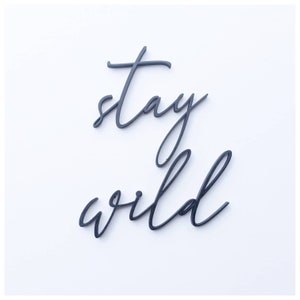 Custom quote wall art/ Stay wild wall art / wooden wall art / wooden quote / quote wall art / wall words /words for wall / quote for wall